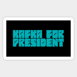 Kafka for President Magnet